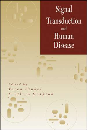 Signal Transduction and Human Disease de T Finkel