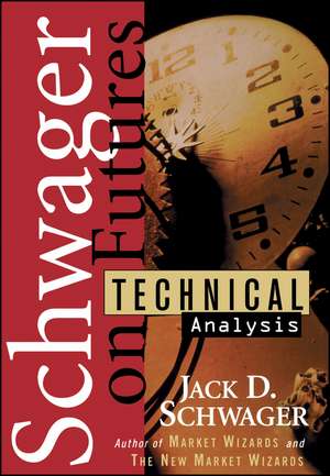 Technical Analysis de Jack D. Schwager