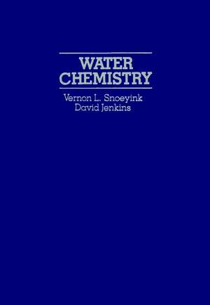 Water Chemistry de VL Snoeyink