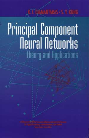 Principal Component Neural Networks – Theory and Applications de KI Diamantaras