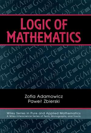 Logic of Mathematics de Z Adamowicz