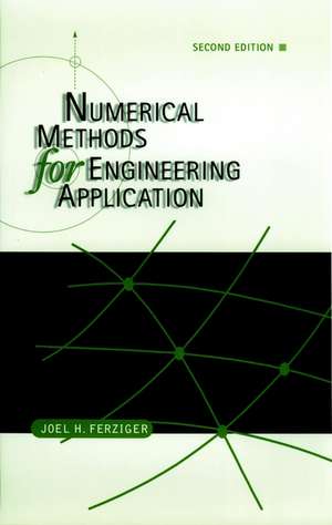 Numerical Methods for Engineering Applications 2e de JH Ferziger