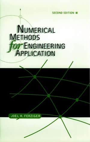 Numerical Methods for Engineering Applications de Joel H Ferziger