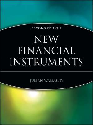 New Financial Instruments 2e de J Walmsley