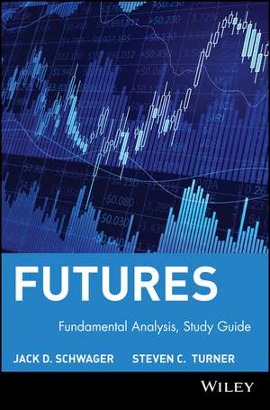 Futures, Study Guide de Jack D. Schwager