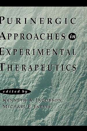 Purinergic Approaches in Experimental Therapeutics de KA Jacobson