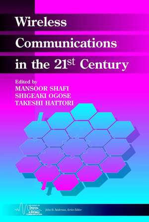 Wireless Communications in the 21st Century de M Shafi