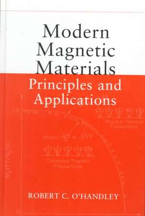 Modern Magnetic Materials – Principles and Applications de RC O′Handley