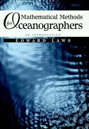 Mathematical Methods for Oceanograpers: An Introdu Introduction de E Laws