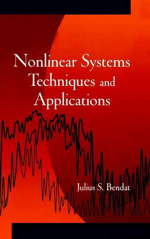 Nonlinear System Techniques and Applications de JS Bendat