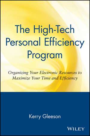 The High–Tech Personal Efficiency Program de K Gleeson