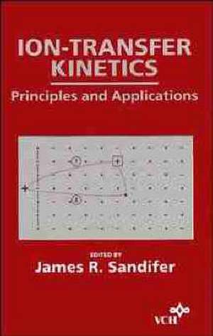 Ion–Transfer Kinetics de JR Sandifer