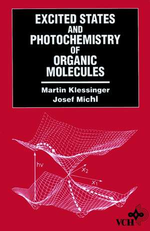 Excited States and Photochemistry of Organic Molecules de M Klessinger