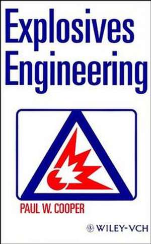 Explosives Engineering de PW Cooper