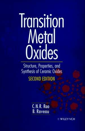 Transition Metal Oxides – Structure, Properties and Synthesis of Ceramic Oxides 2e de CNR Rao