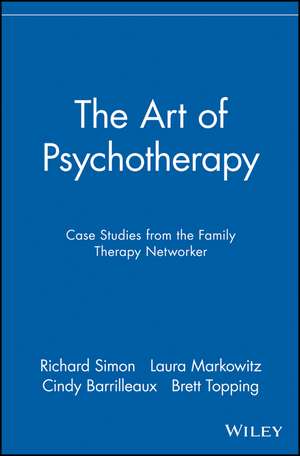 The Art of Psychotherapy – Case Studies from the Family Therapy Networker de R. Simon