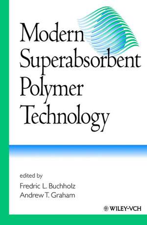 Modern Superabsorbent Polymer Technology de FL Buchholz