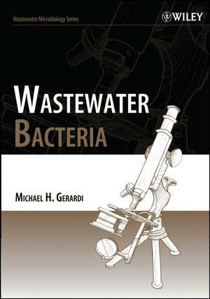 Wastewater Bacteria de MH Gerardi