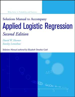 Solutions Manual to Accompany Applied Logistic Regression 2e de DW Hosmer