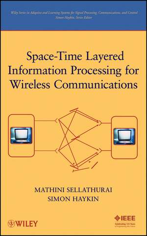 Space–Time Layered Information Processing for Wireless Communications de M Sellathurai