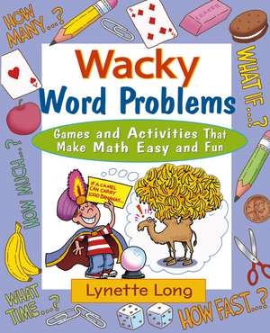 Wacky Word Problems de Lynette Long