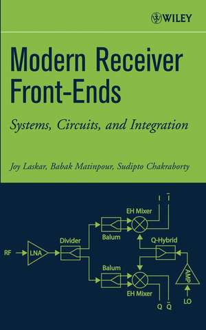 Modern Receiver Front–Ends – Systems, Circuits and Integration de J Laskar