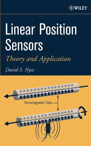 Linear Position Sensors – Theory and Application de DS Nyce