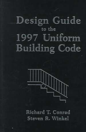 Design Guide to the 1997 Uniform Building Code de RT Conrad