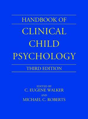 Handbook of Clinical Child Psychology, 3rd Edition de CE Walker