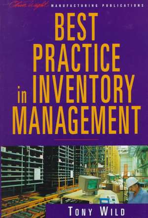 Best Practice in Inventory Management de Tony Wild