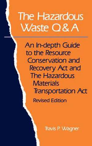 Hazardous Waste Q&A Rev Ed de TP Wagner