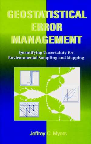 Geostatistical Error Management: Quantifying Uncer de JC Myers