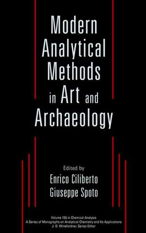 Modern Analytical Methods in Art and Archaeology de E Ciliberto