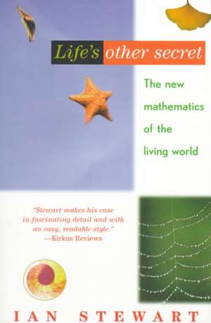 Life's Other Secret: The New Mathematics of the Living World de Mariah Stewart