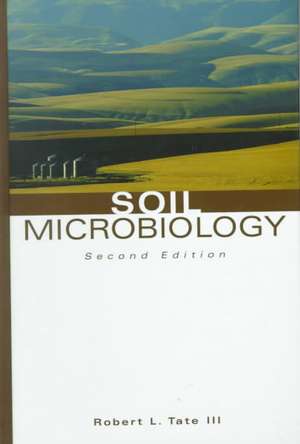 Soil Microbiology 2E de Tate