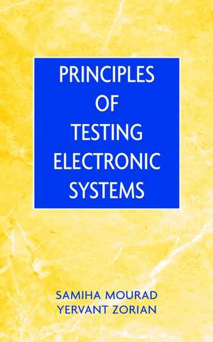 Principles of Testing Electronic Systems de S Mourad