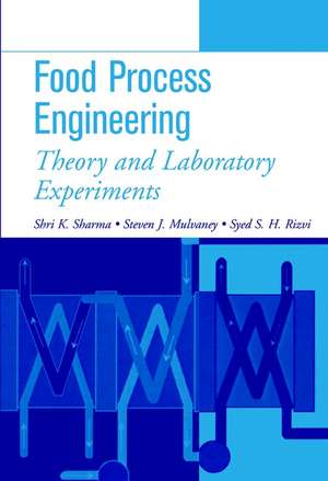 Food Process Engineering – Theory and Laboratory Experiments de SK Sharma