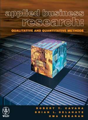 Applied Business Research – Qualitative & Quantitative Methods de R Cavana