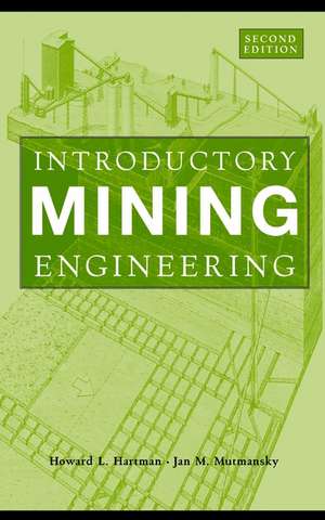 Introductory Mining Engineering 2e de HL Hartman