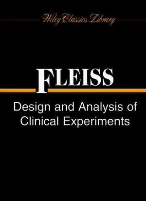 Design and Analysis of Clinical Experiments de JL Fleiss