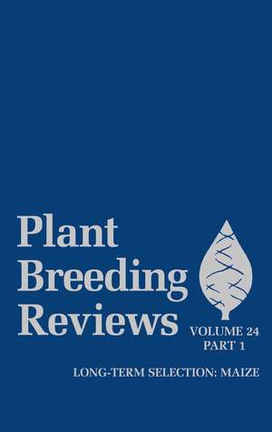 Plant Breeding Reviews – Long–Term Selection Maize Part 1 V24 de J Janick