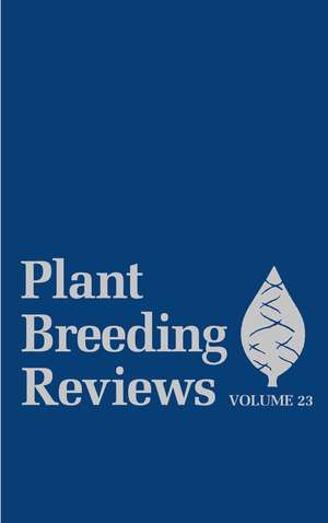 Plant Breeding Reviews V23 de J Janick