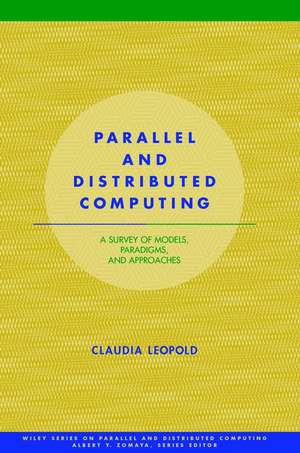 Parallel and Distributed Computing de Claudia Leopold