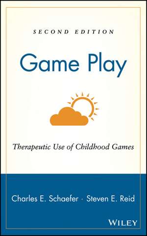 Game Play: Therapeutic Use of Childhood Games de Charles E. Schaefer