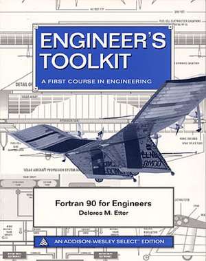 Fortran 90 for Engineers de DM Etter