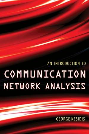 An Introduction to Communication Network Analysis de G Kesidis