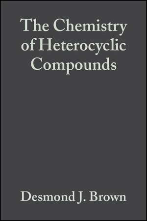 Chemistry of Hetero Cyclic Compo de D. J. Brown