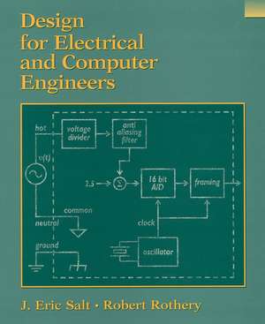 Design for Electrical and Computer Engineers de J. Eric Salt