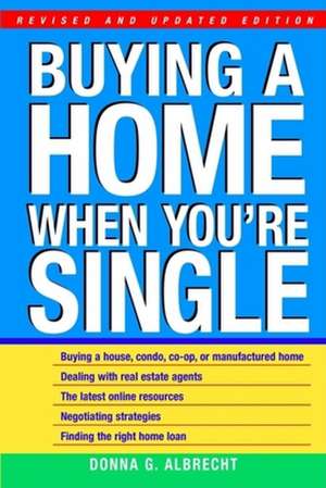 Buying a Home When You're Single de Donna Albrecht