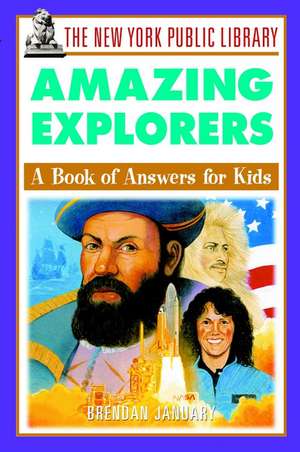 Amazing Explorers – A Book of Answers for Kids de NYPL